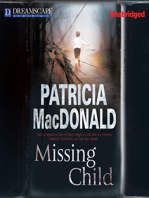 Title details for Missing Child by Patricia MacDonald - Available
